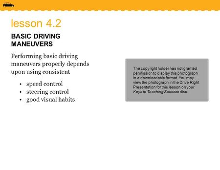 lesson 4.2 BASIC DRIVING MANEUVERS
