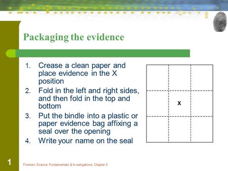 Packaging the evidence