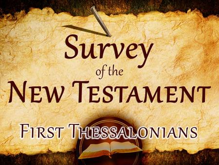 Period of Writing BooksDescriptionDateTheme Second Missionary Journey 1 Thessalonians 2 Thessalonians The First Epistles 51-52 A.D.Eschatology: Last Things.