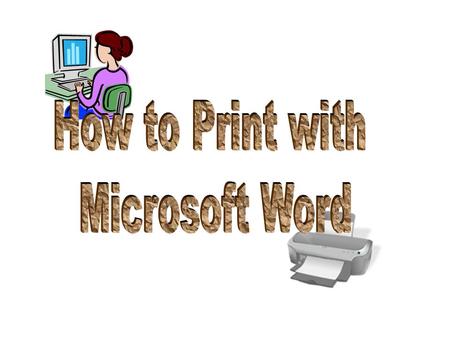 Open the document you wish to print and move the cursor to click on the file tab.