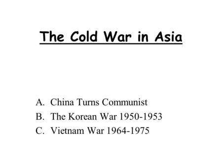 China Turns Communist The Korean War Vietnam War