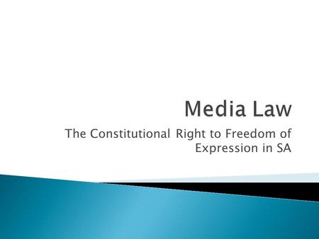 The Constitutional Right to Freedom of Expression in SA.