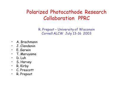 Polarized Photocathode Research Collaboration PPRC R