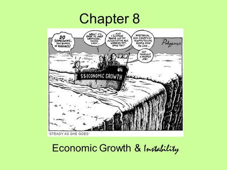 Economic Growth & Instability