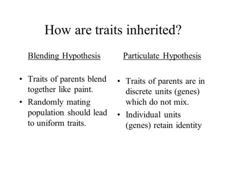How are traits inherited?