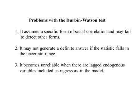 Problems with the Durbin-Watson test
