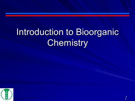 Introduction to Bioorganic Chemistry
