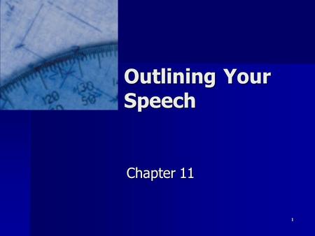 1 Outlining Your Speech Chapter 11. 2 Preparation Outline Helps prepare speech Helps prepare speech Not full text of speech Not full text of speech See.