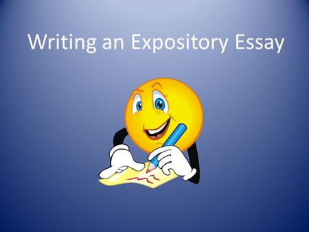 Writing an Expository Essay. Merriam Webster’s Dictionary defines an expository essay as… a discourse or an example designed to convey information or.
