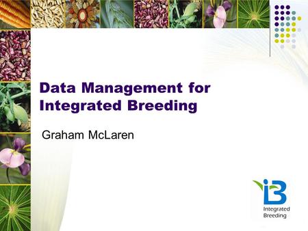 Data Management for Integrated Breeding