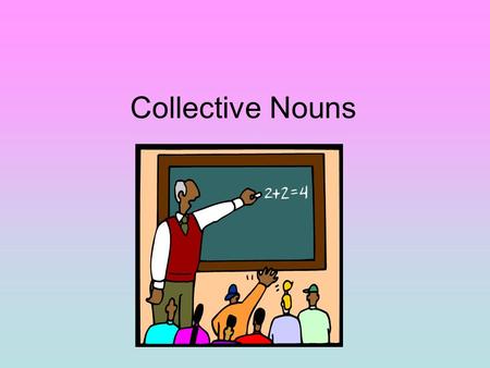 Collective Nouns.