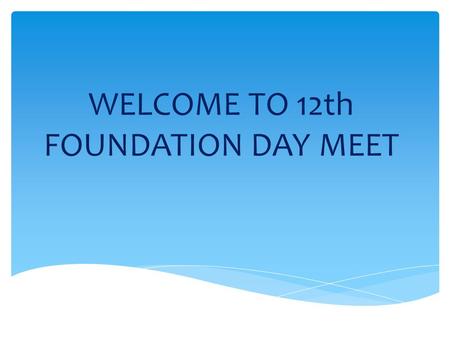 WELCOME TO 12th FOUNDATION DAY MEET.  AQUA d FINE started on 14/10/2001  With 3 Employees we rolled out the project 1 sales and 1 Technical. Project.