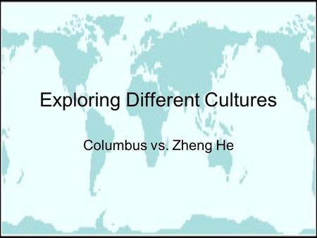 Exploring Different Cultures