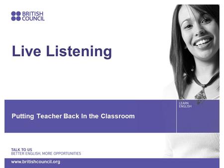 Live Listening Putting Teacher Back In the Classroom.