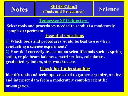 Notes Science Tennessee SPI Objective: Essential Questions