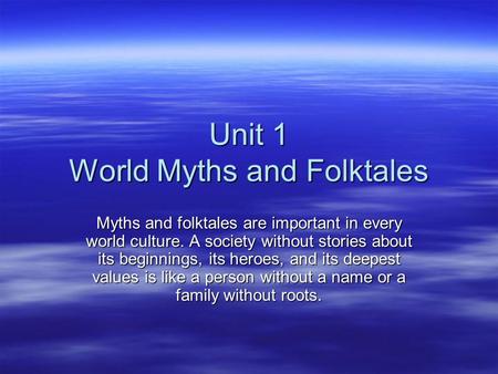 Unit 1 World Myths and Folktales