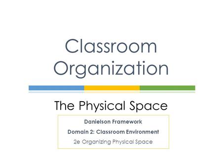 Classroom Organization