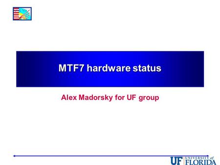 MTF7 hardware status Alex Madorsky for UF group. Muon Trigger structure rework 2014-02-09 A. Madorsky2 Endcap TF Overlap TFBarrel TF - Overlap TF is now.