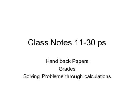 Hand back Papers Grades Solving Problems through calculations