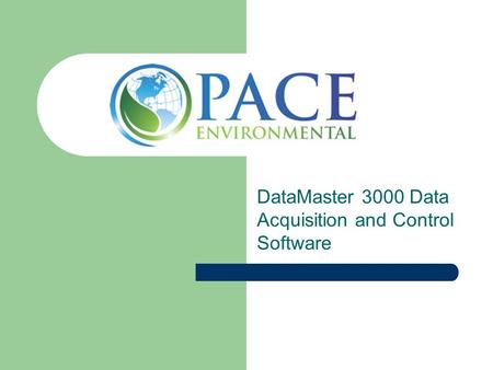 DataMaster 3000 Data Acquisition and Control Software.