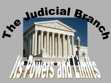 Current Supreme Court 3 Major Steps in the Federal System District Court Court of Appeals Supreme Court 91 1 143 19 CourtsJudges.