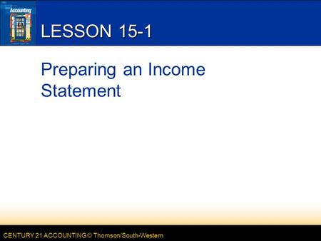 LESSON 15-1 Preparing an Income Statement
