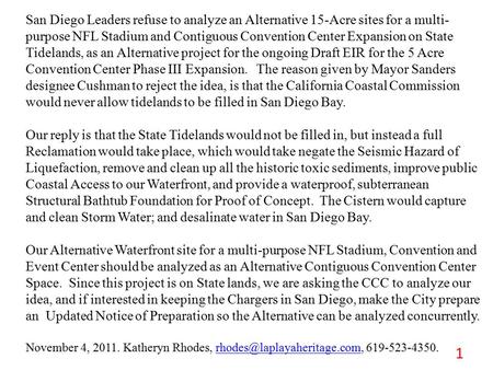 San Diego Leaders refuse to analyze an Alternative 15-Acre sites for a multi- purpose NFL Stadium and Contiguous Convention Center Expansion on State Tidelands,