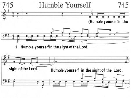 (Humble yourself in the