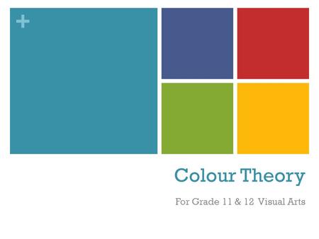 + Colour Theory For Grade 11 & 12 Visual Arts. +