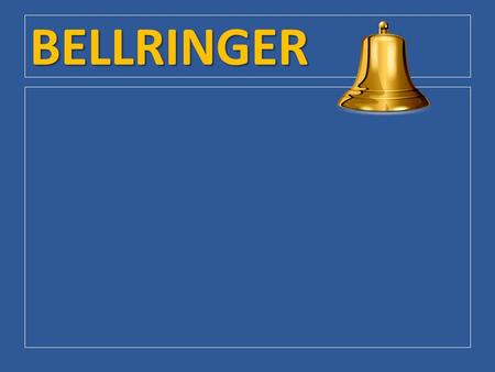 BELLRINGER. Chapter 7 / Section 3: Making Foreign Policy.