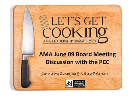 AMA June 09 Board Meeting Discussion with the PCC Jennie McConagha & Kelley Peterson.