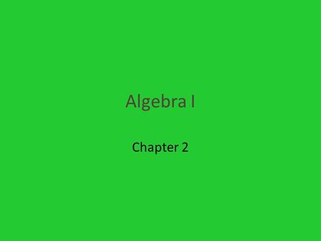 Algebra I Chapter 2. Section 2-1 Writing Equations Ex1) Translate each sentence into an equation. Pay attention to the words is, is as much as, is the.