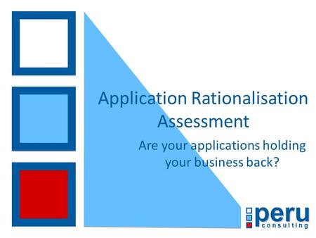 ARE YOUR APPLICATIONS HOLDING YOUR BUSINESS BACK?