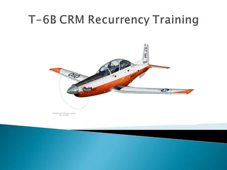 T-6B CRM Recurrency Training