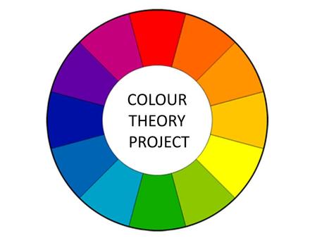 COLOUR THEORY PROJECT.