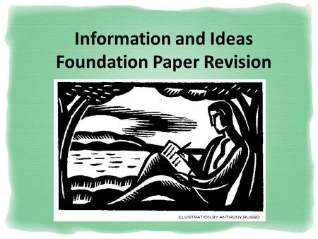 Information and Ideas Foundation Paper Revision. How many sections are in the paper? The Information and Ideas paper comprises of 2 sections: Reading.