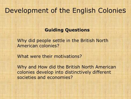 Development of the English Colonies