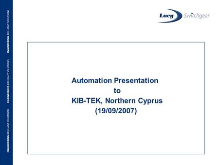 Automation Presentation to KIB-TEK, Northern Cyprus (19/09/2007)