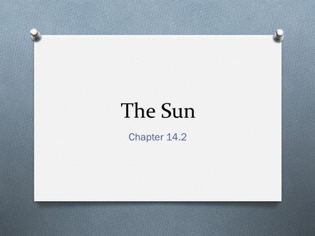The Sun Chapter 14.2.