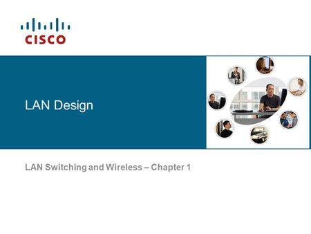 LAN Switching and Wireless – Chapter 1