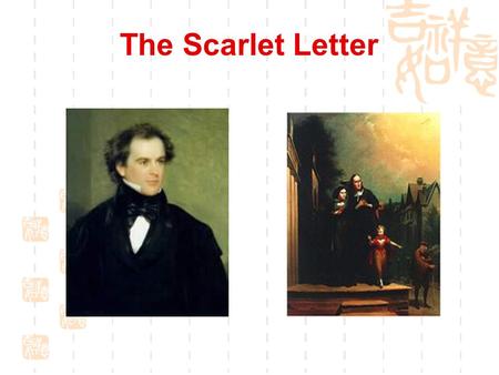 The Scarlet Letter.