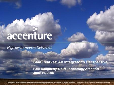 Copyright © 2008 Accenture All Rights Reserved.Copyright © 2008 Accenture All Rights Reserved.Copyright © 2008 Accenture All Rights Reserved.Copyright.