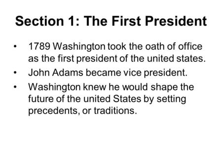 Section 1: The First President