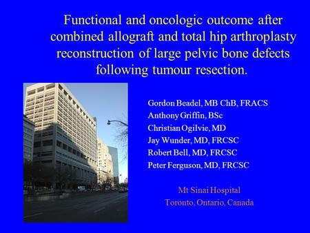 Functional and oncologic outcome after combined allograft and total hip arthroplasty reconstruction of large pelvic bone defects following tumour resection.