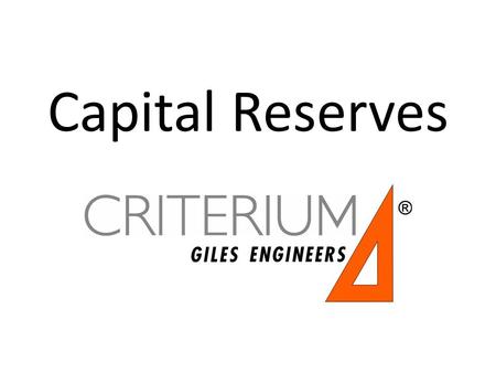 Capital Reserves. What are Capital Reserves? A separate account set up by the Association to fund large, non-annual repairs – Stormwater pond repair,