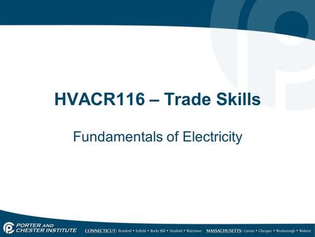 HVACR116 – Trade Skills Fundamentals of Electricity.