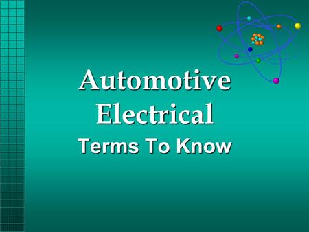 Automotive Electrical Terms To Know. Capacitance - The property of a capacitor or condenser that permits it to receive and retain an electrical charge.