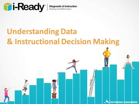 Understanding Data & Instructional Decision Making