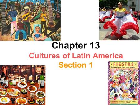 Chapter 13 Cultures of Latin America Section 1. Seven nations form the crooked, narrow isthmus of Central America. Along with Mexico they make up Middle.