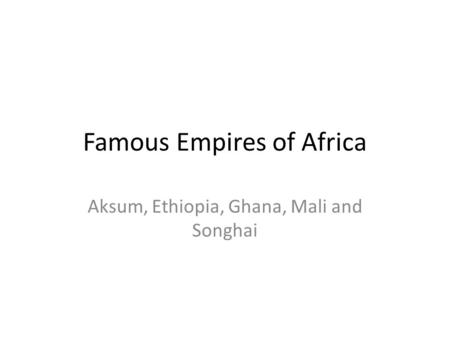 Famous Empires of Africa